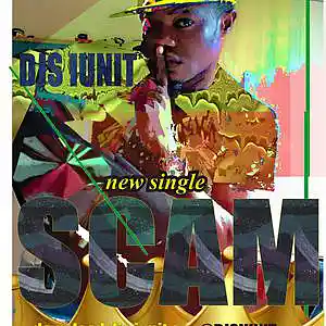 Picture for song 'DOWNLOAD DJS IUNIT, SCAM,,' by artist 'Djs iunit'