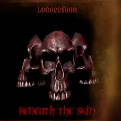 Picture for song 'Beneath The Skin (Single)' by artist 'LooneeToon'