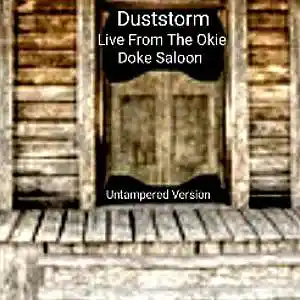 Picture for song 'Duststorm LIVE From The Okie Doke Saloon' by artist 'DustStorm'
