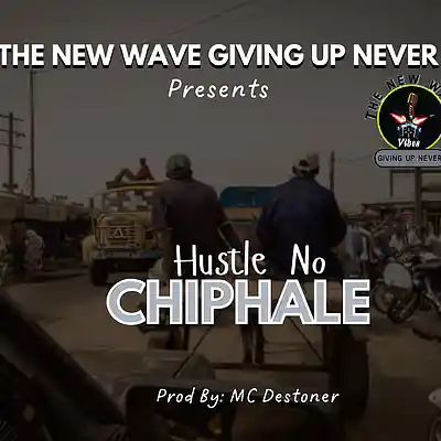 Picture for song 'Hustle No Chiphale [1]' by artist 'The New Wave Giving Up Never'