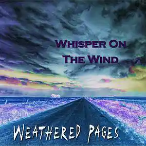 Picture for song 'Whisper' by artist 'Weathered Pages'