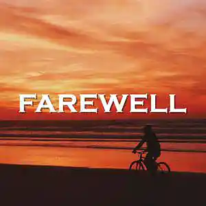 Picture for song 'Farewell' by artist 'SadGlad Music'