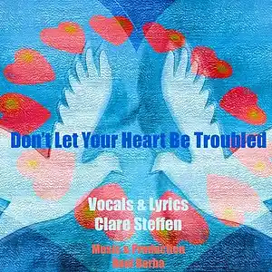 Picture for song 'Don't Let Your Heart Be Troubled (feat. Clare Stef' by artist 'Round The Globe'