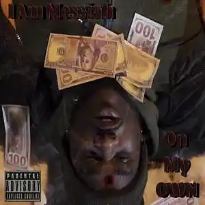 Picture for song 'On My Own' by artist 'I Am Messiah'