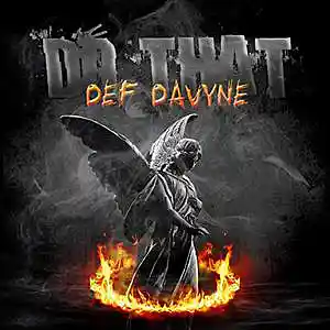 Picture for song 'Do That' by artist 'DEF davyne'