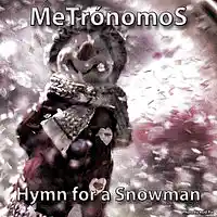 Picture for song 'Hymn for a Snowman' by artist 'MeTronomoS'