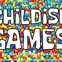 Picture for song 'Childish Games' by artist 'Out Of Control Music Inc'
