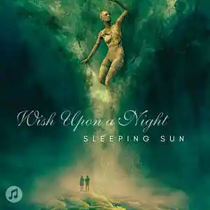 Picture for song 'Sleeping Sun' by artist 'Wish Upon a Night'