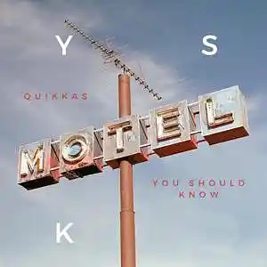 Picture for song 'Y.S.K (You Should Know)' by artist 'Quikkas'
