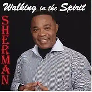 Picture for song '01 Sherman Walking in the Spirit 2015' by artist 'Sherman -US'