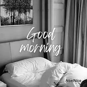 Picture for song 'Good Morning' by artist 'NoelNico'