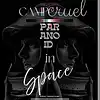 Picture for song 'Paranoid in Space' by artist 'Camp Cruel'