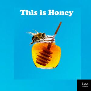 Picture for song 'This is Honey' by artist 'David Loa'