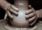 Picture for song 'Dee Smith~Clay 2012 B.M.I..mp3' by artist 'Dee Smith'