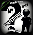 Picture for song 'Who's My Competition (Prod. White Hot Productions)' by artist 'Drizzo Man'