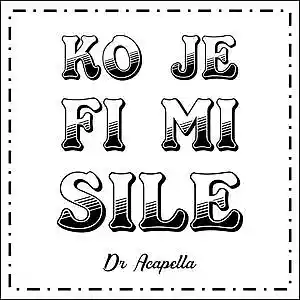 Picture for song 'Koje fi mi sile (Acapella Cover)' by artist 'Elisha Fatade'