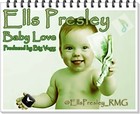 Picture for song 'Ells Presley - Baby love produced by Bigg Veg' by artist 'Ells Presley'