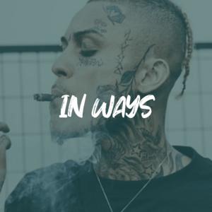 Picture for song 'Lil Skies x Lil Gnar Type Beat - "IN WAYS"' by artist 'ErieBeats'