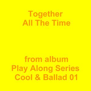 Picture for song 'Together All The Time' by artist 'Jean-Marc Lozach'