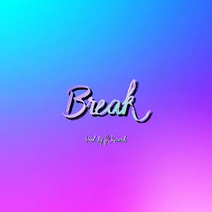 Picture for song 'Break' by artist 'JR Records Official'