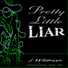 Picture for song 'Pretty Little Liar' by artist 'J Whitman'