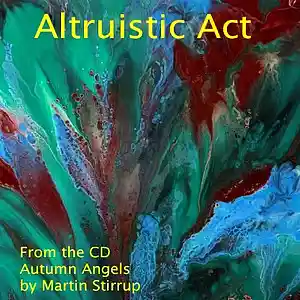 Picture for song 'AA 14 Altruistic Act' by artist 'martin stirrup'