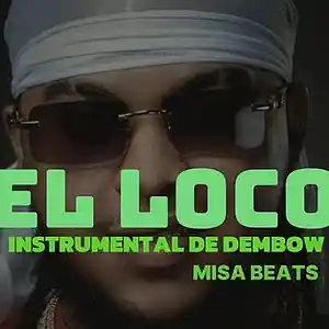 Picture for song 'EL LOCO " Instrumental de Dembow Donaty x Mesti' by artist 'MISA BEATS OFFICIAL'