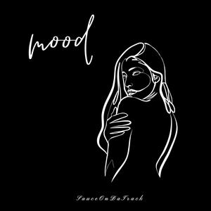 Picture for song 'Mood' by artist 'SauceDaProducer'