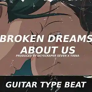 Picture for song 'Guitar Type Beat - Broken dreams about us' by artist 'Skyscraper Seven'