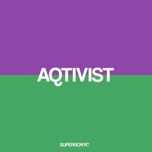 Picture for song 'Aqtivist' by artist 'SUPERSONYC'