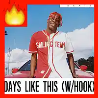 Picture for song 'Days Like This (W/HOOK) ' by artist 'TaylorMadeBeatz'