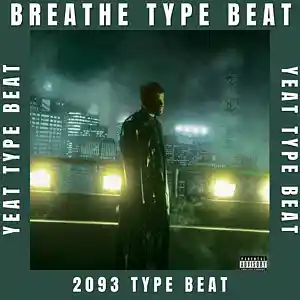 Picture for song 'BREATHE TYPE BEAT/2093 TYPE BEAT(BUY 1 GET 4 FREE)' by artist 'vgakabeats'