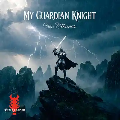 Picture for song 'My Guardian Knight (Official)' by artist 'Ben Elkanar'