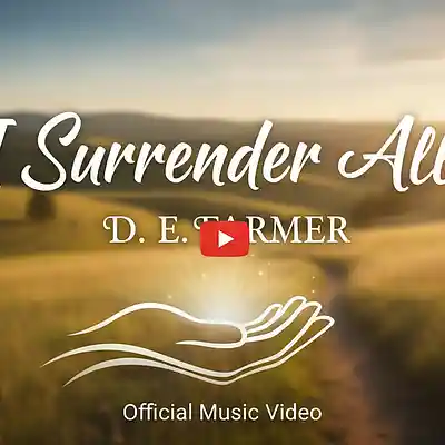 Picture for song 'I Surrender All' by artist 'D E Farmer'