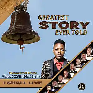 Picture for song 'I SHALL LIVE Official Audio' by artist 'Mosax Newworld Music'