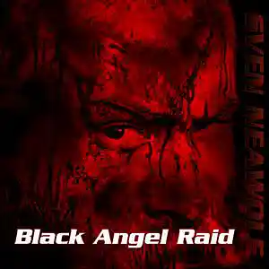 Picture for song 'Black Angel Raid' by artist 'Sven Neawolf'