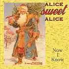 Picture for song 'Now I Know - 2010 Holiday Release' by artist 'Alice Sweet Alice'