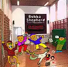 Picture for song 'Bwaaa!' by artist 'Bubba Shepherd'
