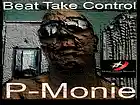 Picture for song 'Beat Take Control' by artist 'P-Monie'