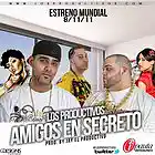 Picture for song 'Los_Productivos_-_Amigos_en_Secreto_(Prod._by_Jay)' by artist 'Jayproductivo'