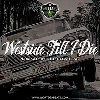 Picture for song 'Westside Till I Die * jlortegabeatz.com' by artist 'JL Ortega Beatz'