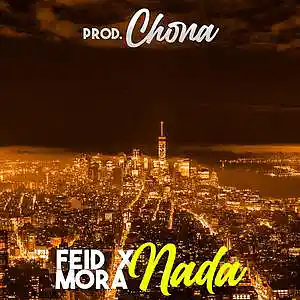Picture for song '"Nada" Feid X Mora Smooth Reggaeton Type Beat' by artist 'Chona'
