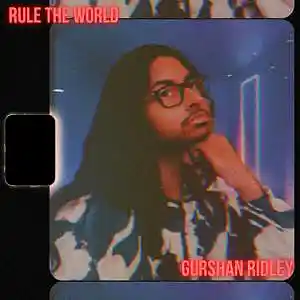 Picture for song 'Rule The World' by artist 'Gurshan Ridley'