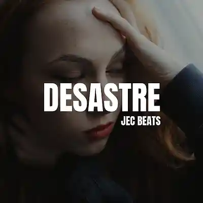 Picture for song 'DESASTRE' by artist 'Jec Beats'