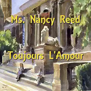 Picture for song 'Ms. Nancy Reed - Toujours L'Amour' by artist 'Ms. Nancy Reed'