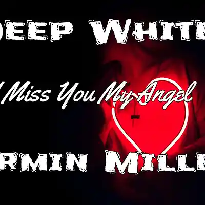 Picture for song 'I Miss You My Angel' by artist 'Armin Jasmin Miller'