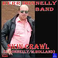 Picture for song 'Skin Crawl (K.Donnelly M.Holland)' by artist 'Kerr Donnelly Band'
