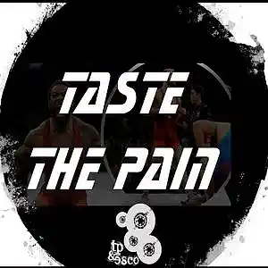 Picture for song 'Taste The Pain' by artist 'TP and Esco'