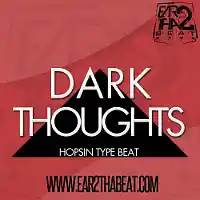 Picture for song 'DARK THOUGHTS' by artist 'EAR 2 THA BEAT'
