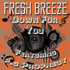 Picture for song 'Fresh Breeze - Down For You Featuring P.G Prophecy' by artist 'PG Prophecy'